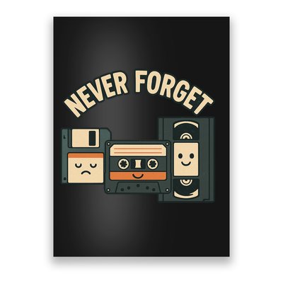 Never Forget Funny Vintage Cassette Floppy Disk VHS Tape Poster