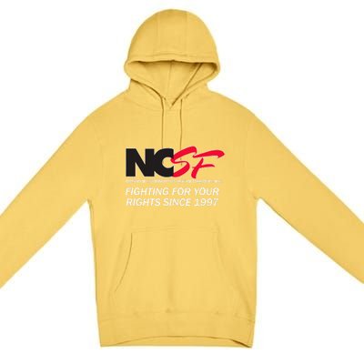 Ncsf Fighting For Your Rights Since 1997 Darker Colors Premium Pullover Hoodie