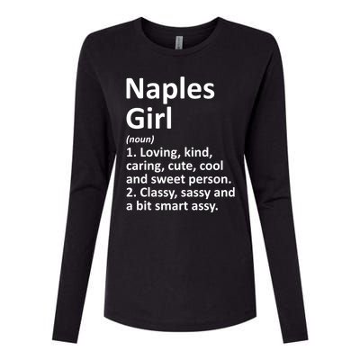 Naples Fl Florida Funny City Home Roots Gift Meaningful Gift Womens Cotton Relaxed Long Sleeve T-Shirt