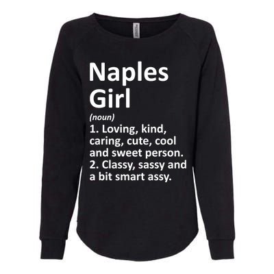 Naples Fl Florida Funny City Home Roots Gift Meaningful Gift Womens California Wash Sweatshirt