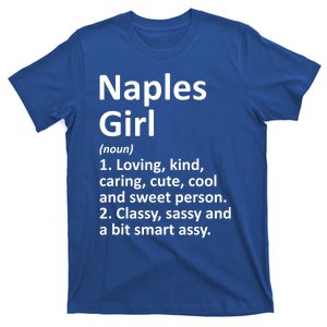 Naples Fl Florida Funny City Home Roots Gift Meaningful Gift T-Shirt