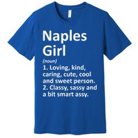 Naples Fl Florida Funny City Home Roots Gift Meaningful Gift Premium T-Shirt