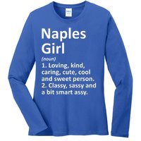 Naples Fl Florida Funny City Home Roots Gift Meaningful Gift Ladies Long Sleeve Shirt