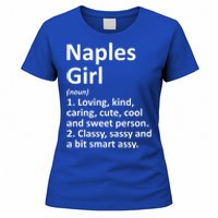 Naples Fl Florida Funny City Home Roots Gift Meaningful Gift Women's T-Shirt