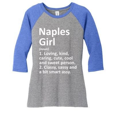 Naples Fl Florida Funny City Home Roots Gift Meaningful Gift Women's Tri-Blend 3/4-Sleeve Raglan Shirt