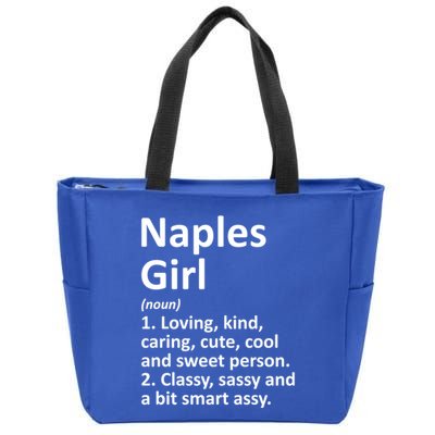 Naples Fl Florida Funny City Home Roots Gift Meaningful Gift Zip Tote Bag