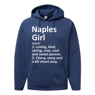 Naples Fl Florida Funny City Home Roots Gift Meaningful Gift Performance Fleece Hoodie