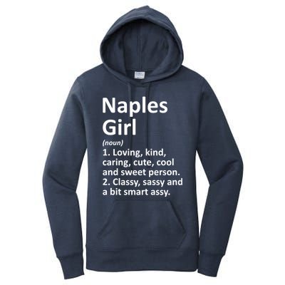 Naples Fl Florida Funny City Home Roots Gift Meaningful Gift Women's Pullover Hoodie