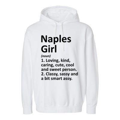 Naples Fl Florida Funny City Home Roots Gift Meaningful Gift Garment-Dyed Fleece Hoodie