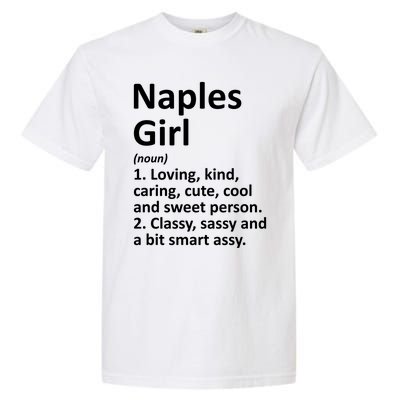 Naples Fl Florida Funny City Home Roots Gift Meaningful Gift Garment-Dyed Heavyweight T-Shirt