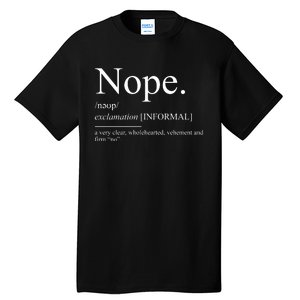 Nope For Family Reunion Sarcastic No Tall T-Shirt