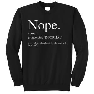 Nope For Family Reunion Sarcastic No Tall Sweatshirt