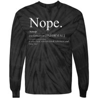 Nope For Family Reunion Sarcastic No Tie-Dye Long Sleeve Shirt