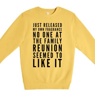 New Fragrance Funny Flatulence Family Reunion Novelty Tee Gift Premium Crewneck Sweatshirt