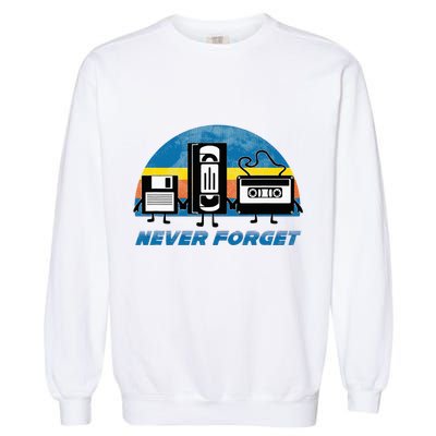 Never Forget Funny Retro Vintage Vhs Cassette Floppy Disk Garment-Dyed Sweatshirt