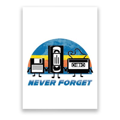 Never Forget Funny Retro Vintage Vhs Cassette Floppy Disk Poster