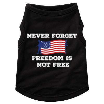 Never Forget Freedom Is Not Free Army Veterans Gift Doggie Tank