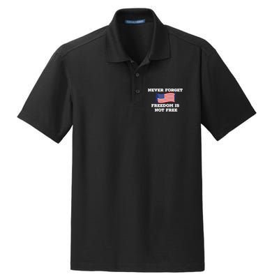 Never Forget Freedom Is Not Free Army Veterans Gift Dry Zone Grid Polo