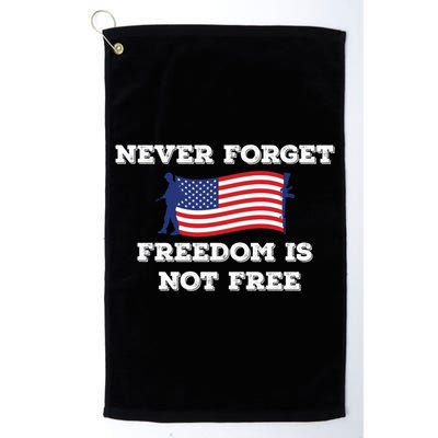 Never Forget Freedom Is Not Free Army Veterans Gift Golf Towel