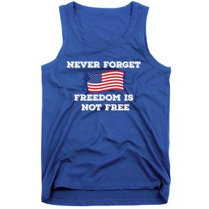 Never Forget Freedom Is Not Free Army Veterans Gift Tank Top