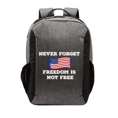 Never Forget Freedom Is Not Free Army Veterans Gift Vector Backpack