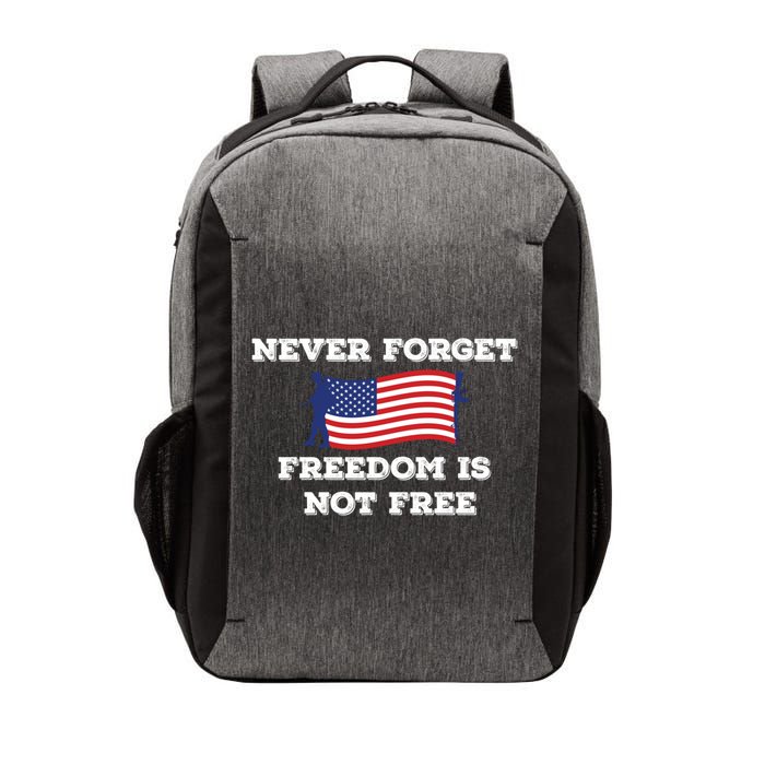 Never Forget Freedom Is Not Free Army Veterans Gift Vector Backpack