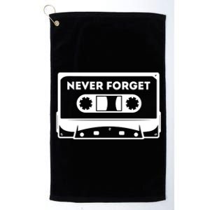 Never Forget Floppy Disk Cassette Never Forget Geek Vhs Gift Platinum Collection Golf Towel