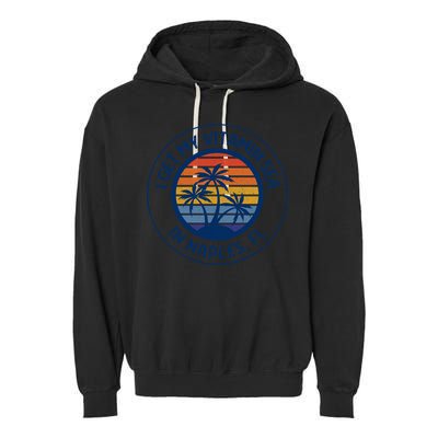 Naples Florida Fun Naples Vacation Naples Beach Naples Fl Gift Garment-Dyed Fleece Hoodie