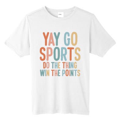 Nonsports Fan Go Sports Yay Sports Tall Fusion ChromaSoft Performance T-Shirt