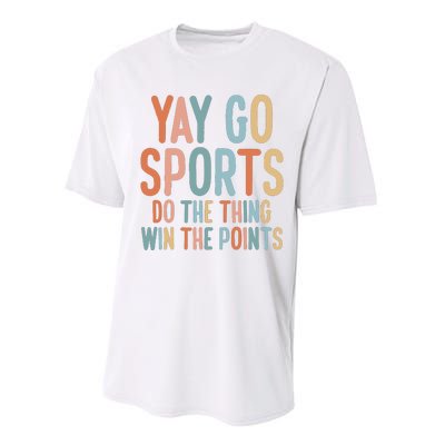 Nonsports Fan Go Sports Yay Sports Performance Sprint T-Shirt