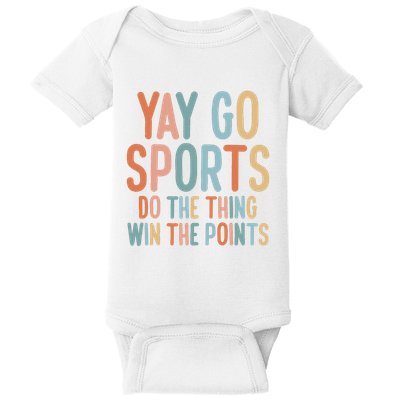 Nonsports Fan Go Sports Yay Sports Baby Bodysuit