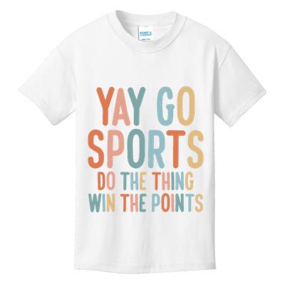 Nonsports Fan Go Sports Yay Sports Kids T-Shirt