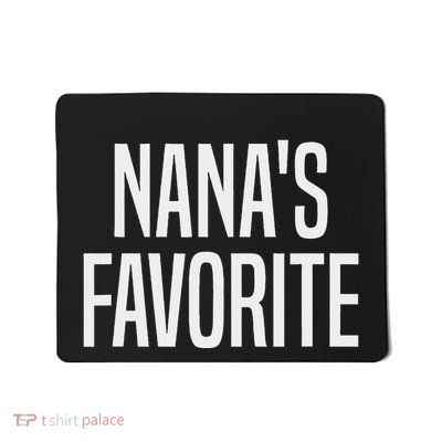NanaS Favorite Grandchild Mousepad