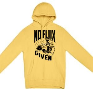 No Flux Given Premium Pullover Hoodie