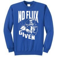 No Flux Given Sweatshirt