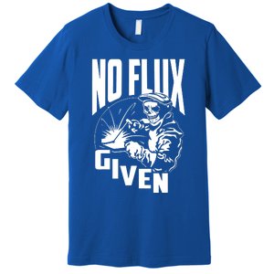 No Flux Given Premium T-Shirt