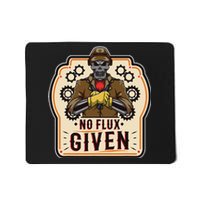 No Flux Given Mousepad