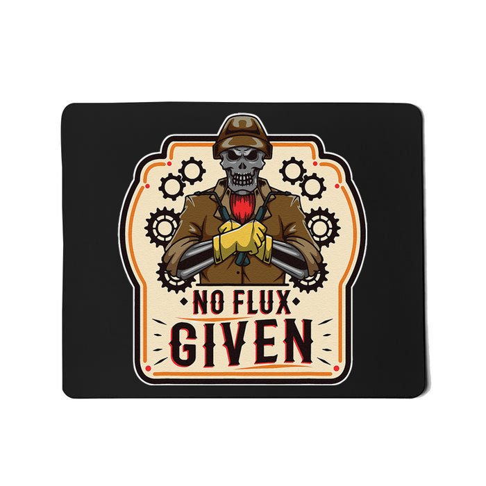 No Flux Given Mousepad