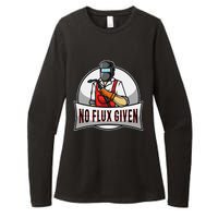 No Flux Given Womens CVC Long Sleeve Shirt