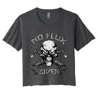 No Flux Given Weldr Welder Welding Women's Crop Top Tee