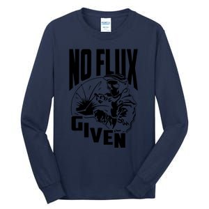 No Flux Given Funny Welder & Welding Tall Long Sleeve T-Shirt