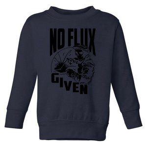 No Flux Given Funny Welder & Welding Toddler Sweatshirt