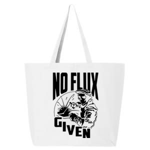 No Flux Given Funny Welder & Welding 25L Jumbo Tote