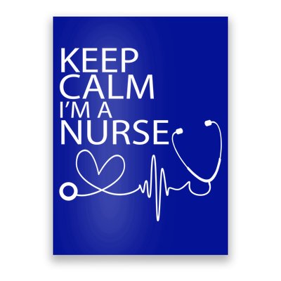 Nurse Funny Gift Cool Keep Calm Tee Cool Gift Poster