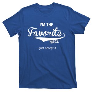 Niece Funny Gift From Aunt Uncle Im The Favorite Niece Gift T-Shirt