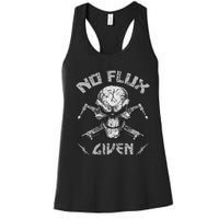 No Flux Given Weld Welder Welding Gift Women's Racerback Tank