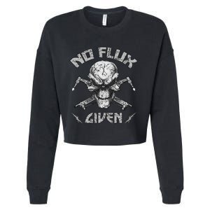 No Flux Given Weld Welder Welding Gift Cropped Pullover Crew