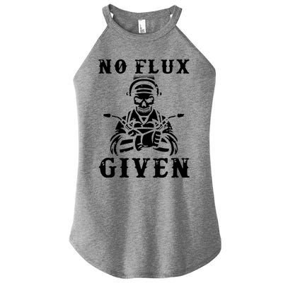 No Flux Given Welder Engineer Fabrication Engineering Weld Women's Perfect Tri Rocker Tank