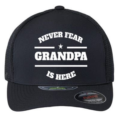 Never Fear Grandpa Is Here Flexfit Unipanel Trucker Cap