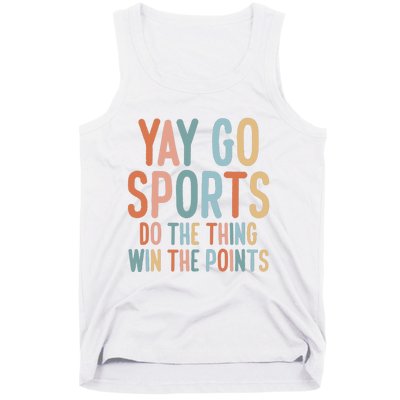 NonSports Fan Go Sports Yay Sports Tank Top